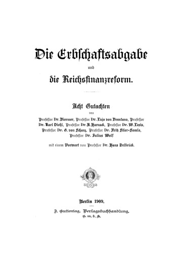 Die Erbschaftsabgabe und die Reichsfinanzreform: Acht Gutachten