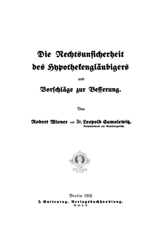 Die Rechtsunsicherheit des Hypothekengläubigers und Vorschläge zur Besserung