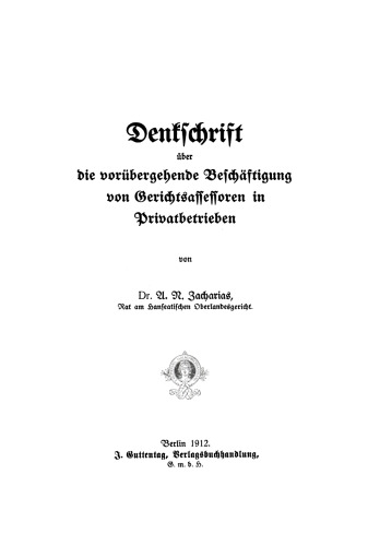 Denkschrift über die vorübergehende Beschäftigung von Gerichtsassessoren in Privatbetrieben