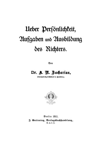 Ueber Persönlichkeit, Aufgaben und Ausbildung des Richters