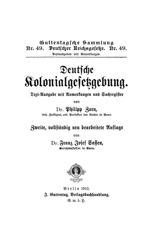 Deutsche Kolonialgesetzgebung: Text-Ausgabe mit Anmerkungen und Sachregister