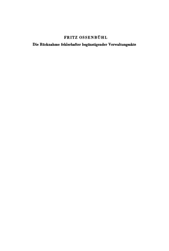 Die Rücknahme fehlerhafter begünstigender Verwaltungsakte