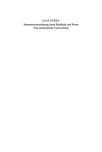 Interessenwahrnehmung durch Rundfunk und Presse: Eine strafrechtliche Untersuchung