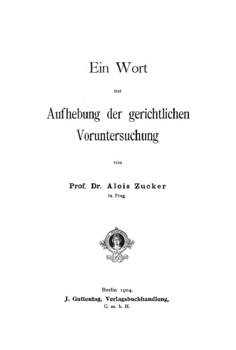 Ein Wort zur Aufhebung der gerichtlichen Voruntersuchung