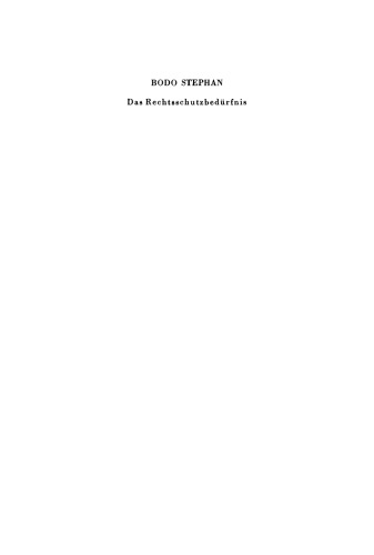 Das Rechtsschutzbedürfnis: Eine Gesamtdarstellung unter besonderer Berücksichtigung des Verfassungsprozesses