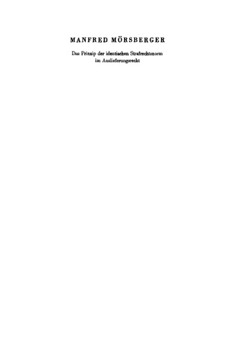 Das Prinzip der identischen Strafrechtsnorm im Auslieferungsrecht