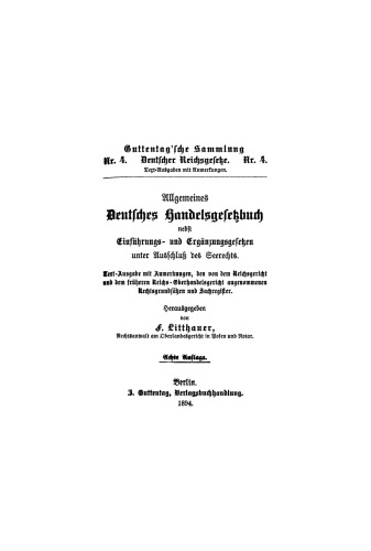 Allgemeines deutsches Handelsgesetzbuch: Nebst Einführungs- und Ergänzungsgesetzen unter Aussschluß des Seerechts. Text-Ausgabe mit Anmerkungen und Sachregister