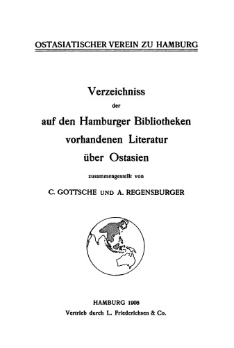Verzeichnis der auf den Hamburger Bibliotheken vorhandenen Literatur über Ostasien