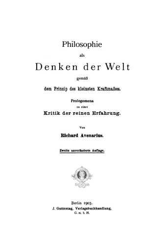 Philosophie als Denken der Welt gemäß dem Prinzip des kleinsten Kraftmaßes: Prolegomena zu einer Kritik der reinen Erfahrung