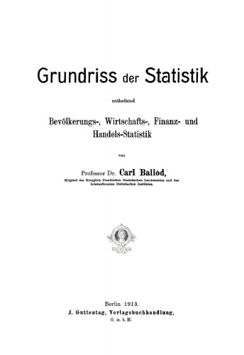 Grundriss der Statistik enthält Bevölkerungs - Wirtschafts-, Finanz - und Handels - Statistik