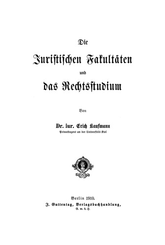 Die juristischen Fakultäten und das Rechtsstudium