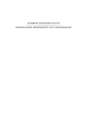 Gewerblicher Rechtsschutz und Urheberrecht: (Mit Abdruck der Gesetzestexte, der internationalen Verträge und der amtlichen Entwürfe)