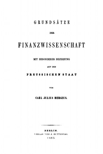 Grundzüge der Finanzwissenschaft mit besonderer Beziehung auf den preußischen Staat