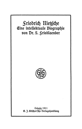 Friedrich Nietzsche: Eine intellektuale Biographie