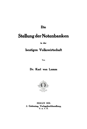 Die Stellung der Notenbanken in der heutigen Volkswirtschaft