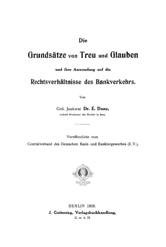 Die Grundsätze von Treu und Glauben und ihre Anwendung auf die Rechtsverhältnisse des Bankverkehrs