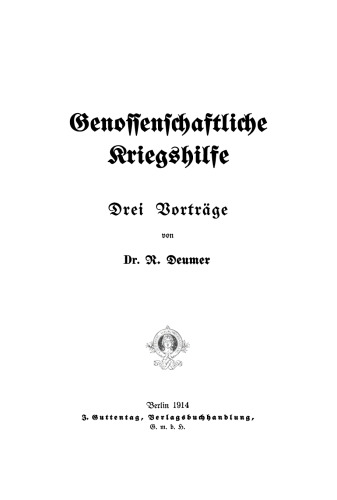 Genossenschaftliche Kriegshilfe: Drei Vorträge