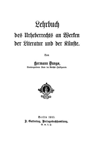 Lehrbuch des Urheberrechts an Werken der Literatur und der Künste