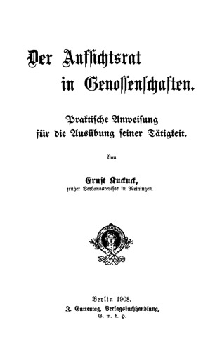Der Aufsichtsrat in Genossenschaften: Praktische Anweisung für die Ausübung seiner Tätigkeit