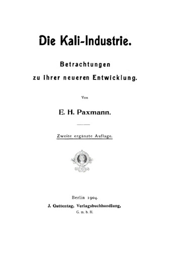 Die Kali-Industrie: Betrachtungen zu ihrer neueren Entwicklung