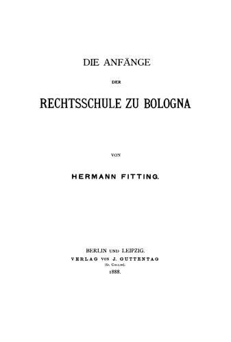 Die Anfänge der Rechtsschule zu Bologna