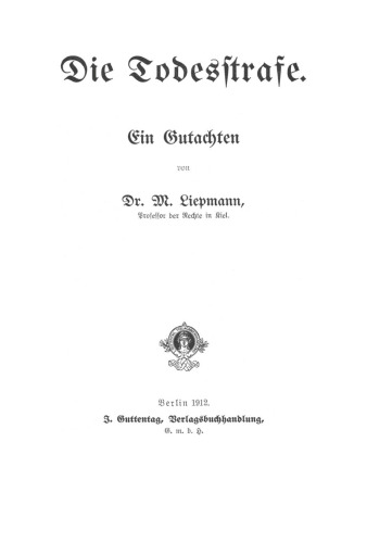 Die Todesstrafe: Ein Gutachten