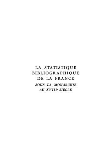 La statistique bibliographique de la France sous la monarchie au XVIIIe siècle