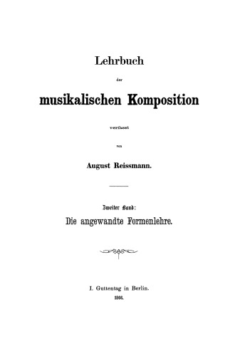 Lehrbuch der musikalischen Komposition: Band 2 Die angewandte Formenlehre