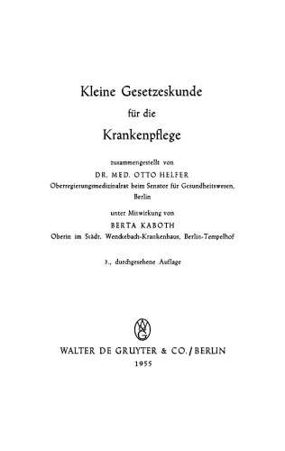 Kleine Gesetzeskunde für die Krankenpflege