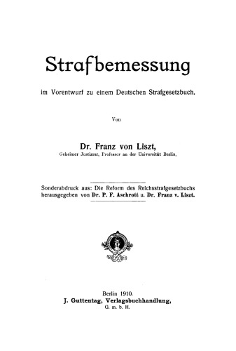 Strafbemessung: Im Vorentwurf zu einem Deutschen Strafgesetzbuch