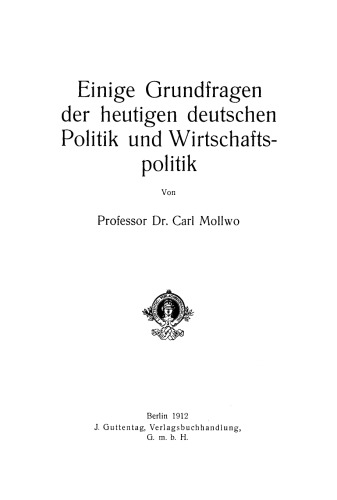 Einige Grundfragen der heutigen deutschen Politik und Wirtschaftspolitik