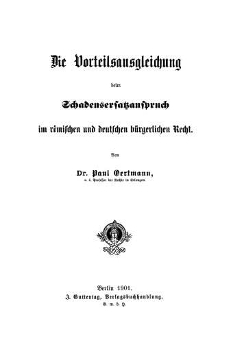 Die Vorteilsausgleichung beim Schadensersatzanspruch im römischen und deutschen bürgerlichen Rechte