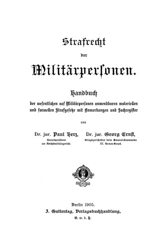 Strafrecht der Militärpersonen: Handbuch der wesentlichen auf Militärpersonen anwendbaren materiellen und formellen Strafgesetze mit Anmerkungen und Sachregister