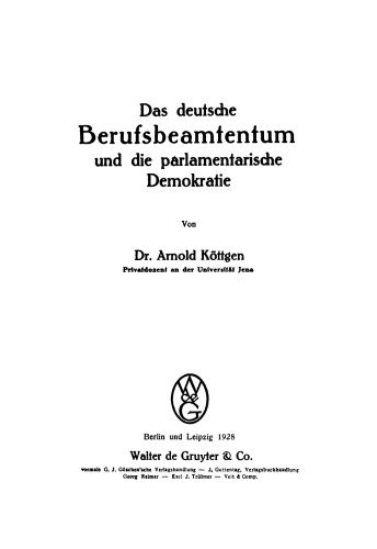 Das deutsche Berufsbeamtentum und die parlamentarische Demokratie