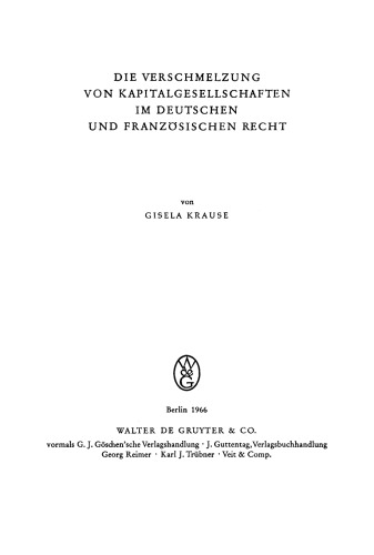 Die Verschmelzung von Kapitalgesellschaften im Deutschen und Französischen Recht