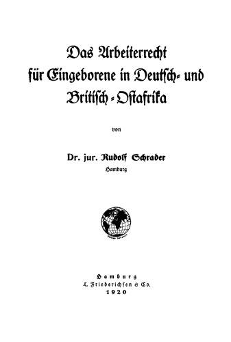 Das Arbeiterrecht für Eingeborene in Deutsch- und Britisch-Ostafrika