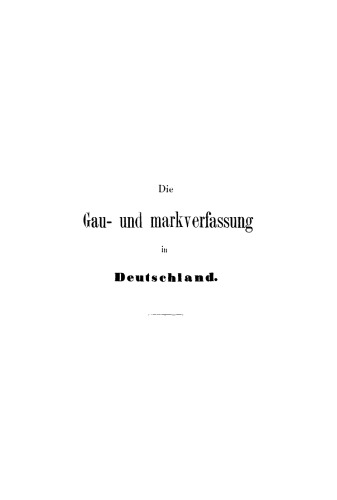 Die Gau- und Markverfassung in Deutschland