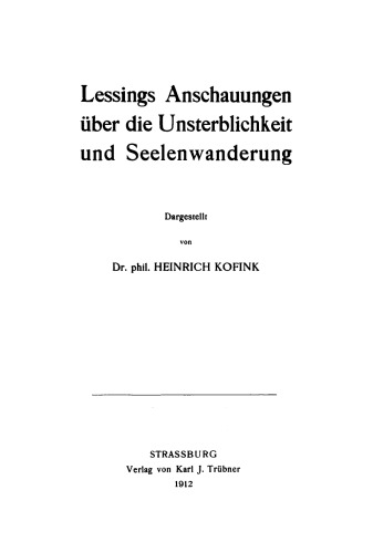 Lessings Anschauungen über die Unsterblichkeit und Seelenwanderung