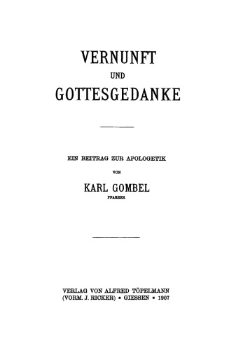Vernunft und Gottesgedanke: Ein Beitrag zur Apologetik