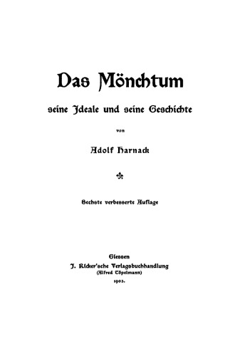 Das Mönchtum: Seine Ideale und seine Geschichte