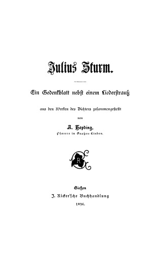 Julius Sturm: Ein Gedenkblatt nebst einem Liederstrauß aus den Werken des Dichters