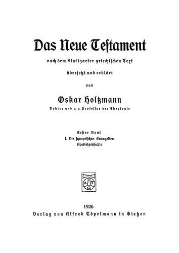 Das neue Testament: Band 1 Die synoptischen Evangelien, Apostelgeschichte