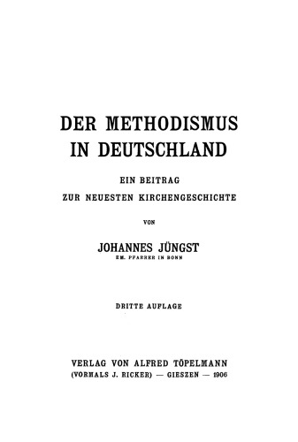Der Methodismus in Deutschland: Ein Beitrag zur neuesten Kirchengeschichte