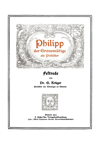 Philipp der Großmütige als Politiker: Festrede