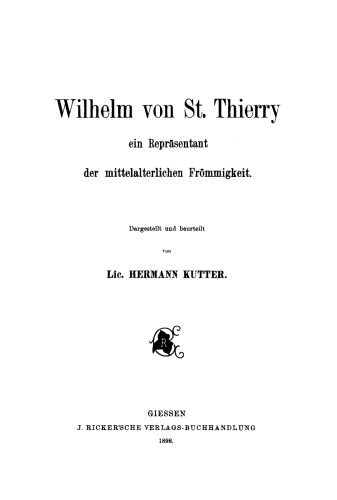 Wilhelm von St. Thierry: Ein Repräsentant der mittelalterlichen Frömmigkeit
