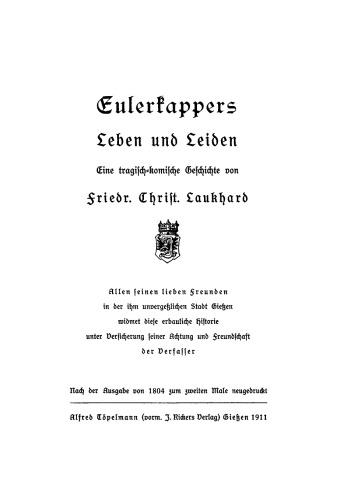 Eulerkappers Leben und Leiden: Eine tragischkomische Geschichte von Friedr. Christ. Laukhard