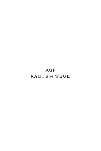 Auf rauhem Wege: Jugenderinnerungen eines deutschen Professors