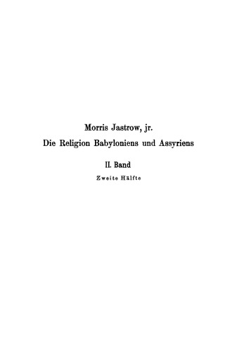 Die Religion Babyloniens und Assyriens: Band 2, Teil 2