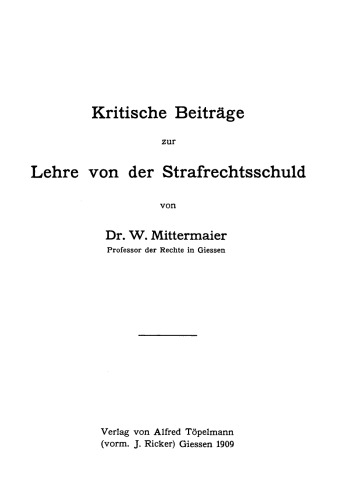 Kritische Beiträge zur Lehre von der Strafrechtsschuld