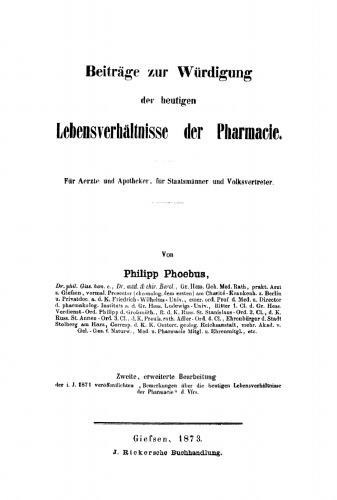Beiträge zur Würdigung der heutigen Lebensverhältnisse der Pharmacie: Für Ärzte und Apotheker, für Staatsmänner und Volksvertreter